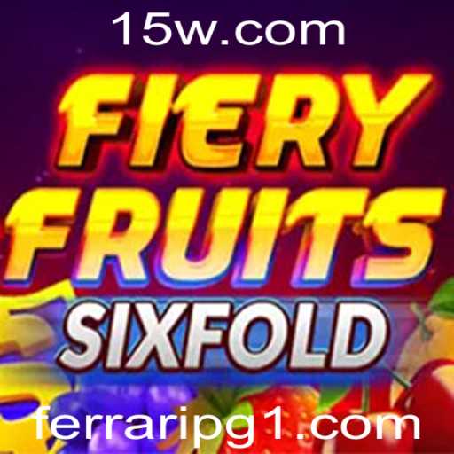 Desvendando o Novo Jogo: FieryFruitsSixFold e sua Dinâmica Envolvente